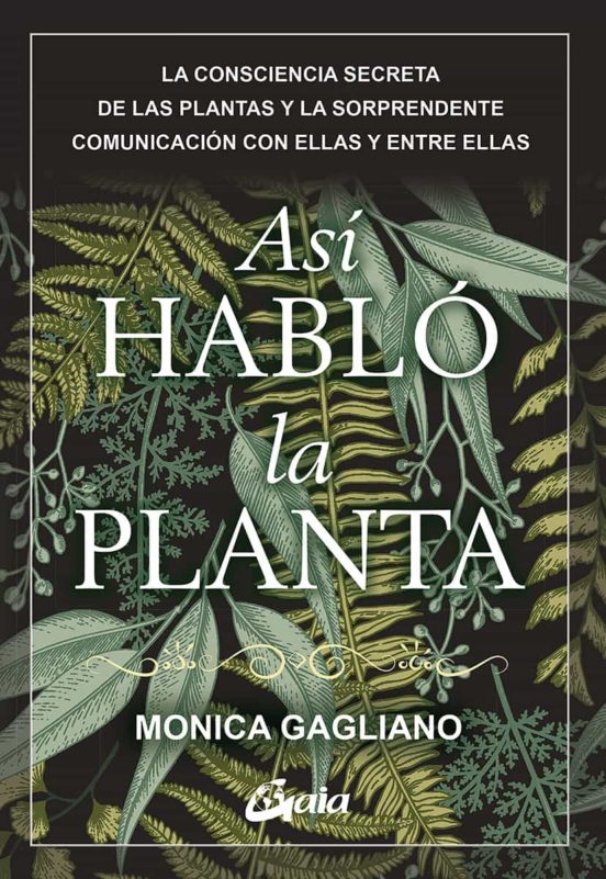 Así habló la planta es un libro de Monica Gagliano